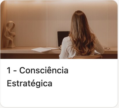 Aula 1 - Consciência Estratégica
