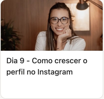 Aula Dia 9 - Como crescer o perfil no Instagram